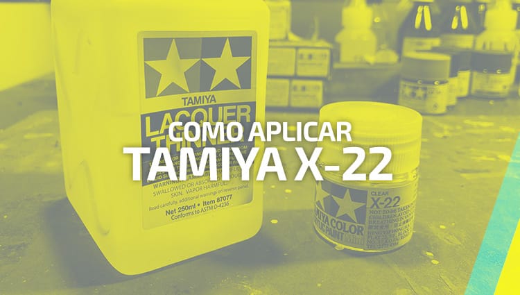 Como aplicar Tamiya X-22 y no morir en el intento!
